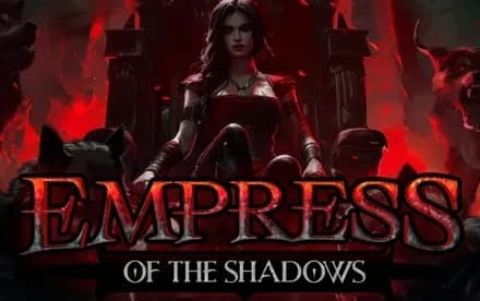 Empress of the Shadows