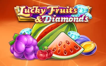 Lucky Fruits & Diamonds