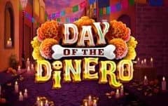 Day Of The Dinero