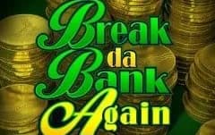Break da Bank Again