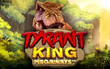 Tyrant King Megaways