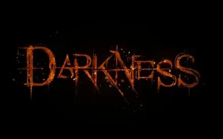 Darkness