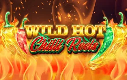 Wild Hot Chilli Reels