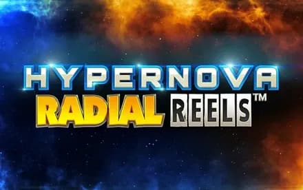 Hypernova Radial Reels